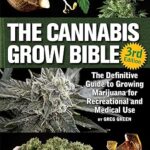 the cannabis grow bible